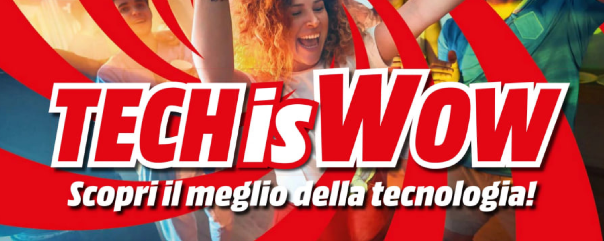 Volantino MediaWorld: Tech is Wow è la nuova promozione ricca di offerte Volantino MediaWorld: Tech is Wow è la nuova promozione ricca di offerte