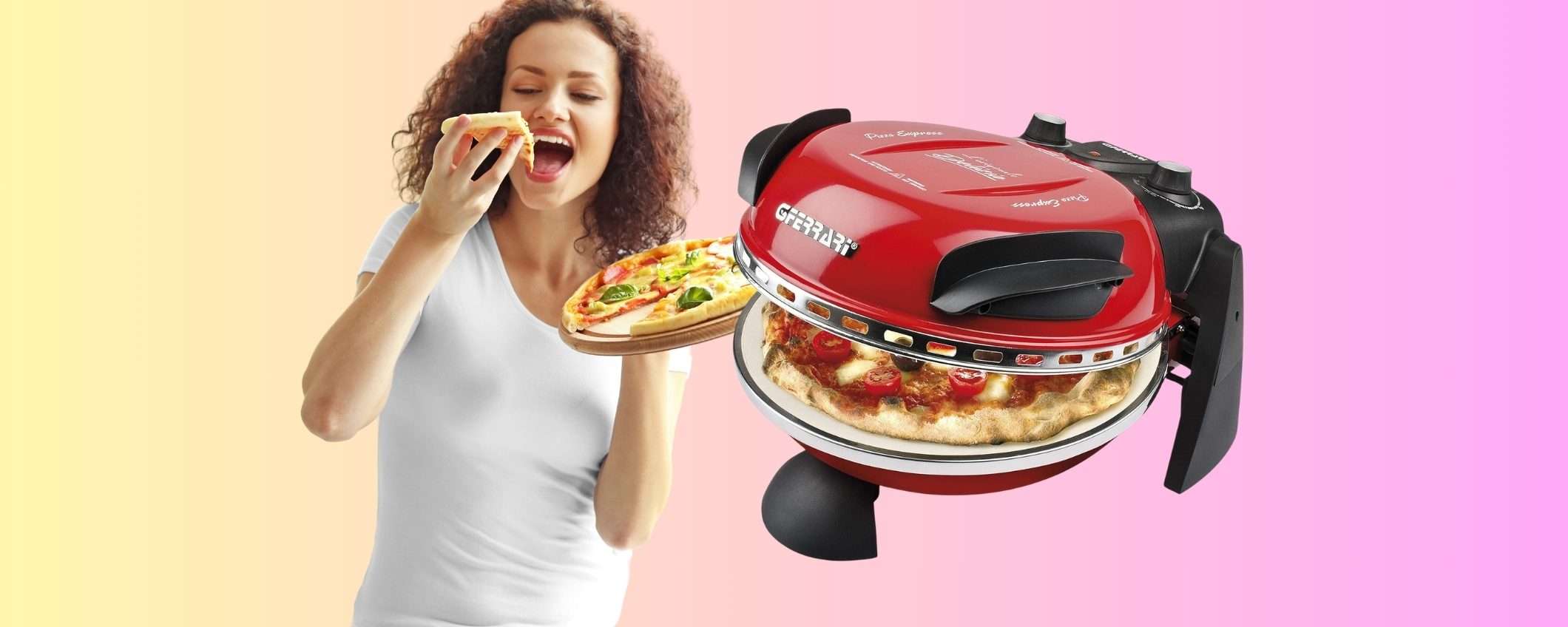 Pizza espressa in 5 minuti con il forno G3 Ferrari a un prezzo imperdibile Pizza espressa in 5 minuti con il forno G3 Ferrari a un prezzo imperdibile