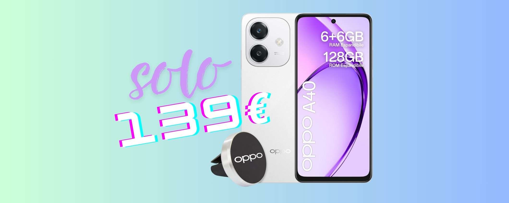 Smartphone ECONOMICO senza fare troppi compromessi? OPPO A40 a 139€ Smartphone ECONOMICO senza fare troppi compromessi? OPPO A40 a 139€