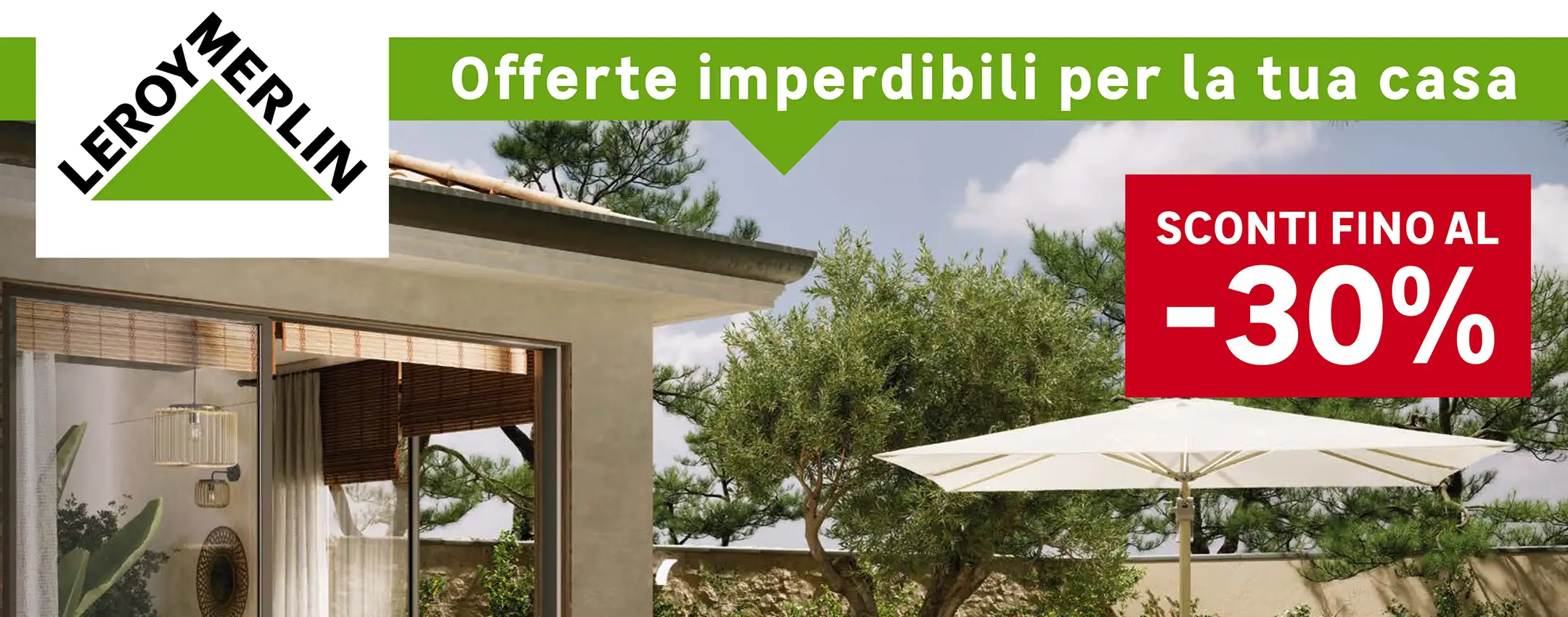 Volantino Leroy Merlin di maggio: sconti fino al 30% per la bella stagione