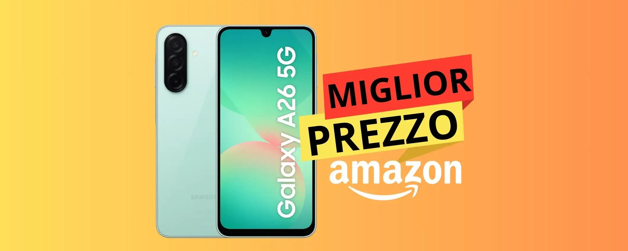 MINIMO STORICO per Samsung Galaxy A26 5G: offerta imperdibile! MINIMO STORICO per Samsung Galaxy A26 5G: offerta imperdibile!
