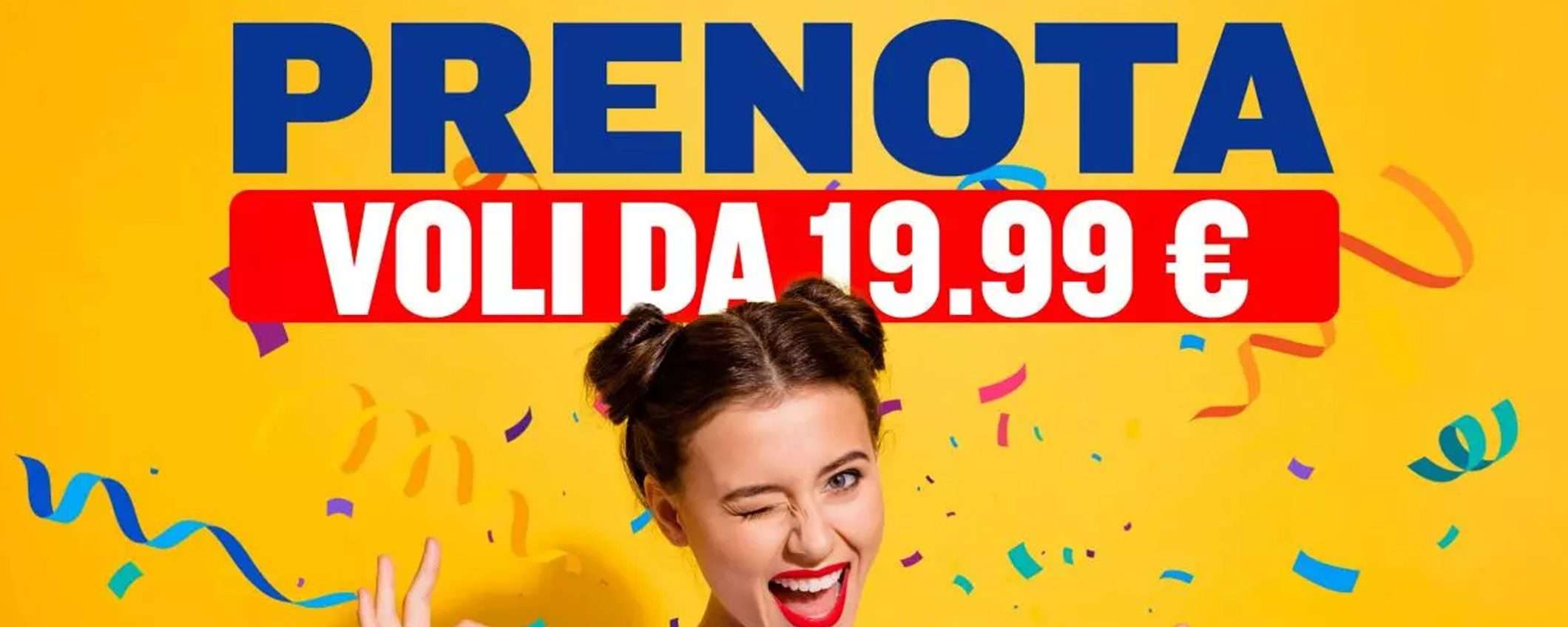 Ryanair lancia una nuova offerta lampo: voli da 19,99 euro per l’estate 2025 Ryanair lancia una nuova offerta lampo: voli da 19,99 euro per l’estate 2025
