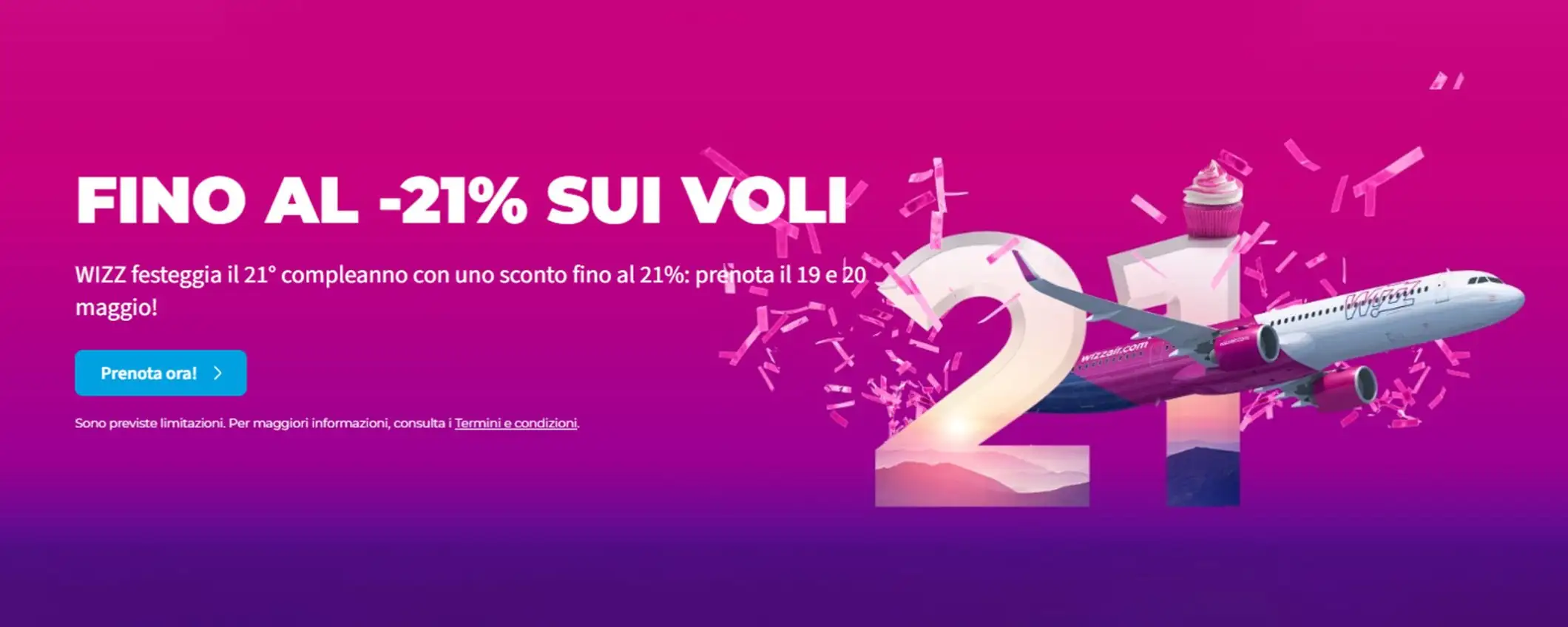 Wizz Air, nuova promo LIMITATA: sconti fino al 21% per festeggiare i 21 anni Wizz Air, nuova promo LIMITATA: sconti fino al 21% per festeggiare i 21 anni