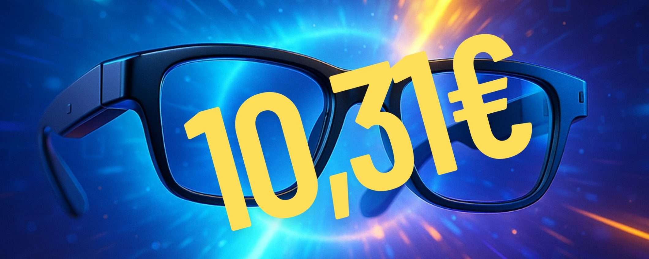 Offerte lampo Amazon PAZZESCHE: ci sono gli occhiali SMART a 10€ (27 giugno) Offerte lampo Amazon PAZZESCHE: ci sono gli occhiali SMART a 10€ (27 giugno)