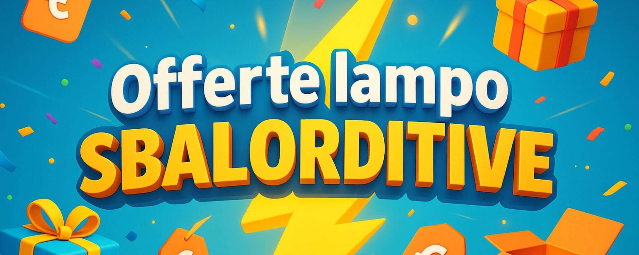 Offerte lampo Amazon da 8,54€: promo SBALORDITIVE (19 giugno) Offerte lampo Amazon da 8,54€: promo SBALORDITIVE (19 giugno)