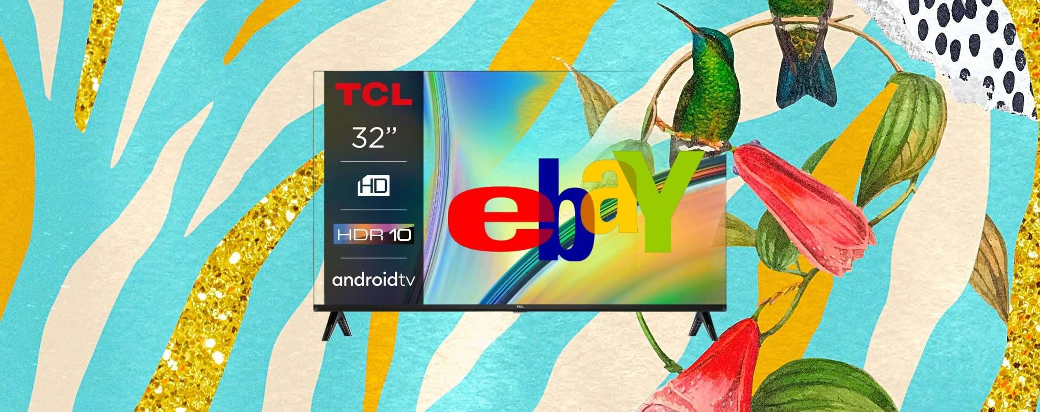 Smart TV TCL a soli 142€ su eBay: spettacolo da non perdere Smart TV TCL a soli 142€ su eBay: spettacolo da non perdere