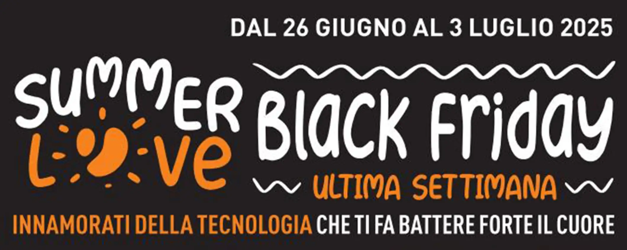 Volantino Unieuro, ultima settimana di offerte del Black Friday estivo Volantino Unieuro, ultima settimana di offerte del Black Friday estivo