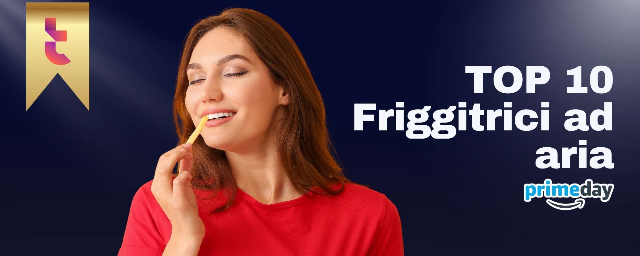 Prime Day 2025: le migliori friggitrici ad aria in offerta Prime Day 2025: le migliori friggitrici ad aria in offerta