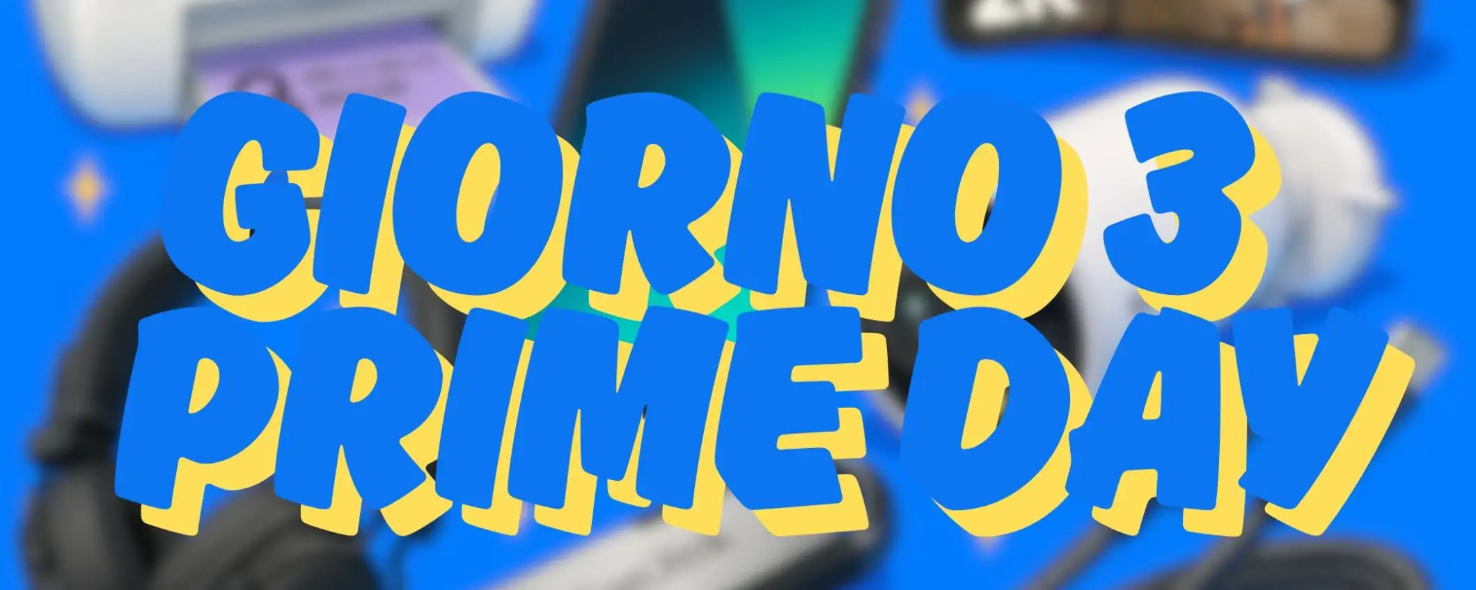 Amazon Prime Day giorno 3: gli IMPERDIBILI TECH a 10,99€ a ben meno di 100€