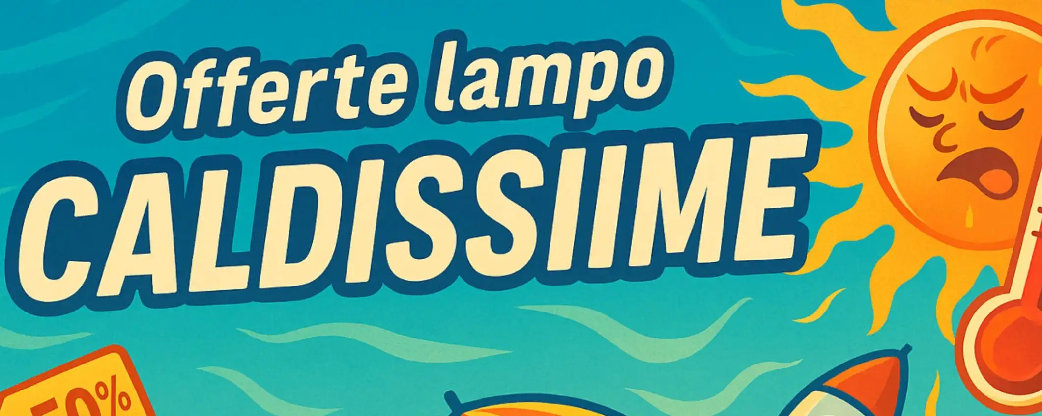 Offerte lampo CALDISSIME su Amazon per il 22 luglio: prezzi FUORI ROTTA Offerte lampo CALDISSIME su Amazon per il 22 luglio: prezzi FUORI ROTTA