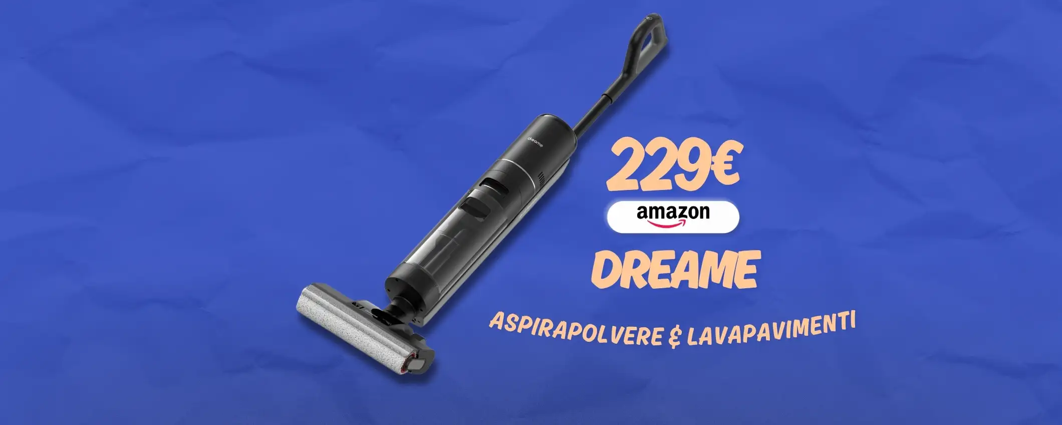 DREAME H12 Pro è il sogno che si avvera: a 229€ è il miglior lavapavimenti