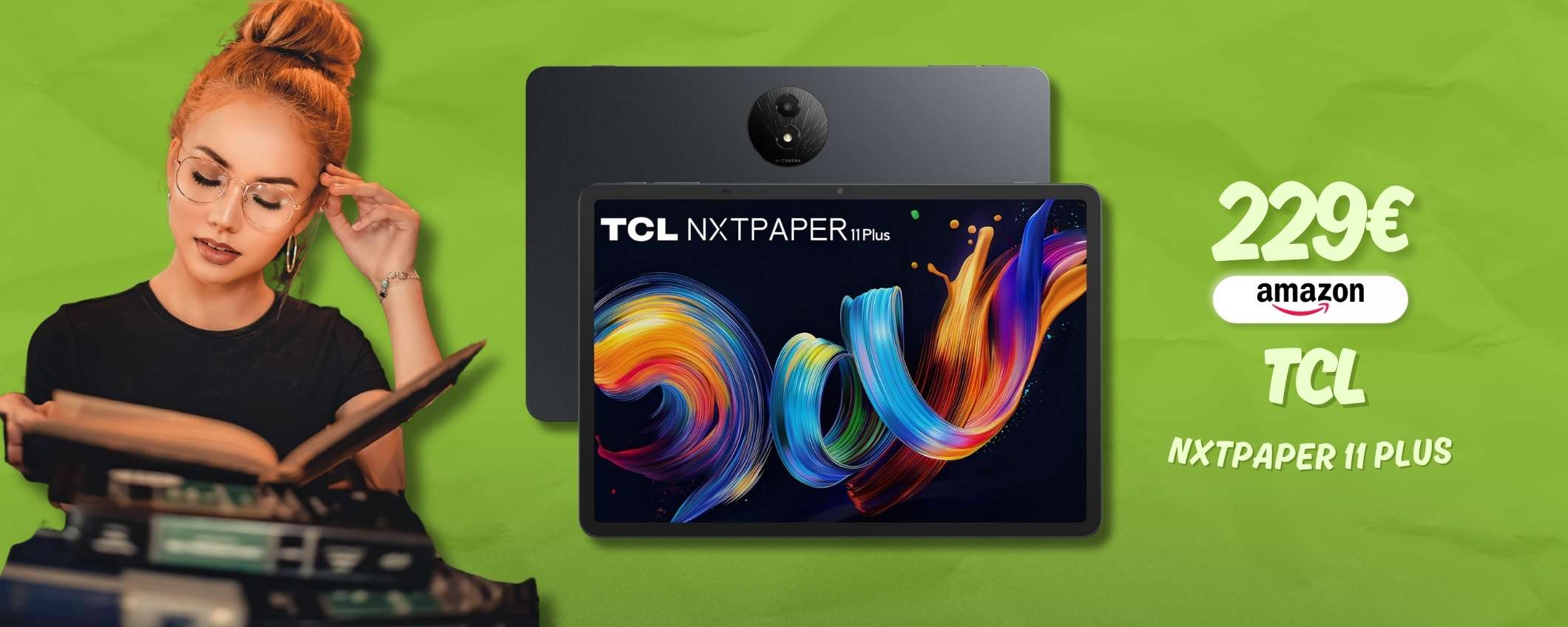TCL NXTPAPER 11 Plus è il connubio perfetto tra Kindle e tablet (229€) TCL NXTPAPER 11 Plus è il connubio perfetto tra Kindle e tablet (229€)