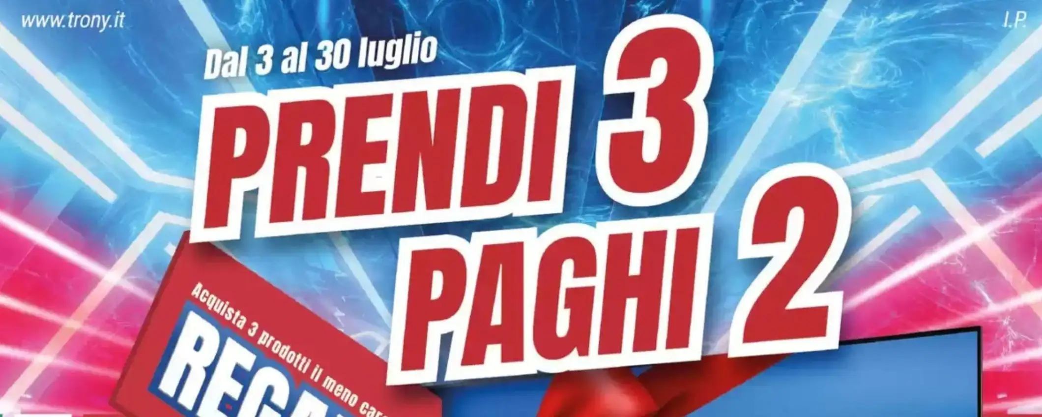 Volantino Trony, che promo: acquistando tre articoli, il meno caro è GRATIS