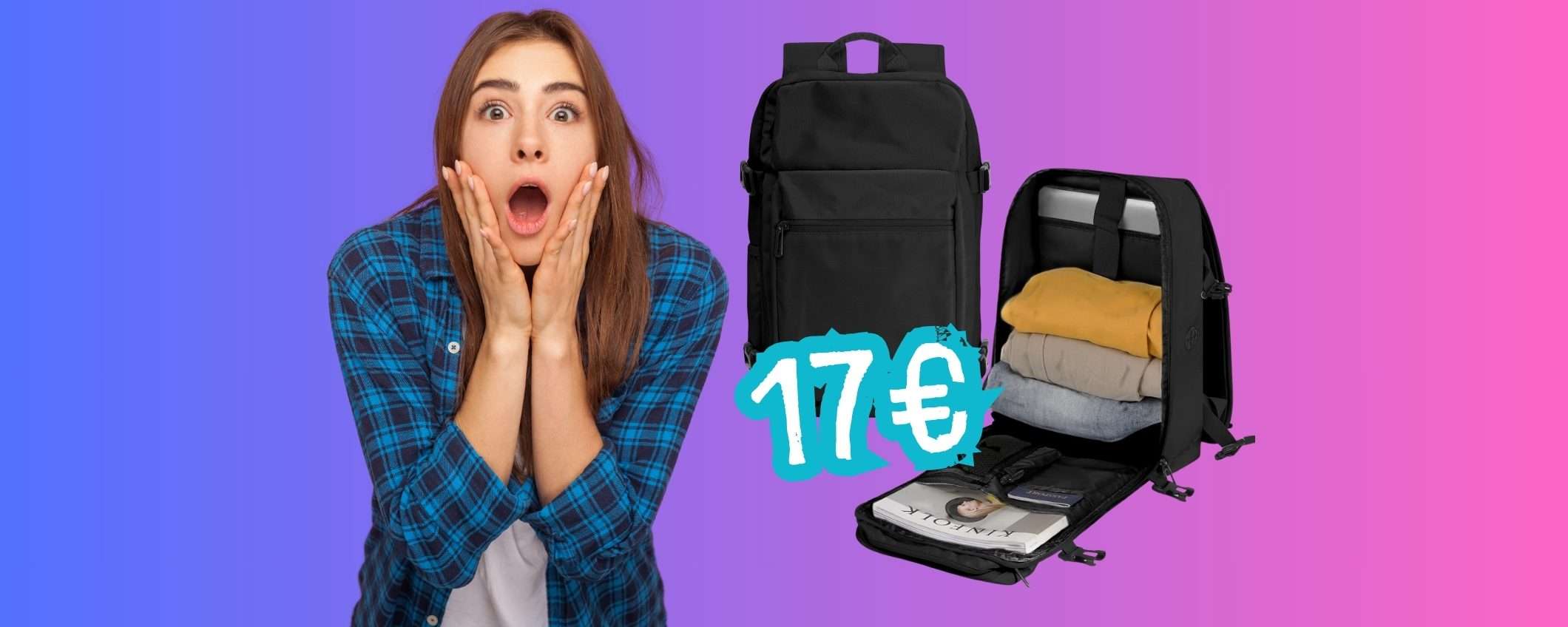 Zaino per Ryanair e compagnie low cost simili al PREZZO ASSURDO di 17€