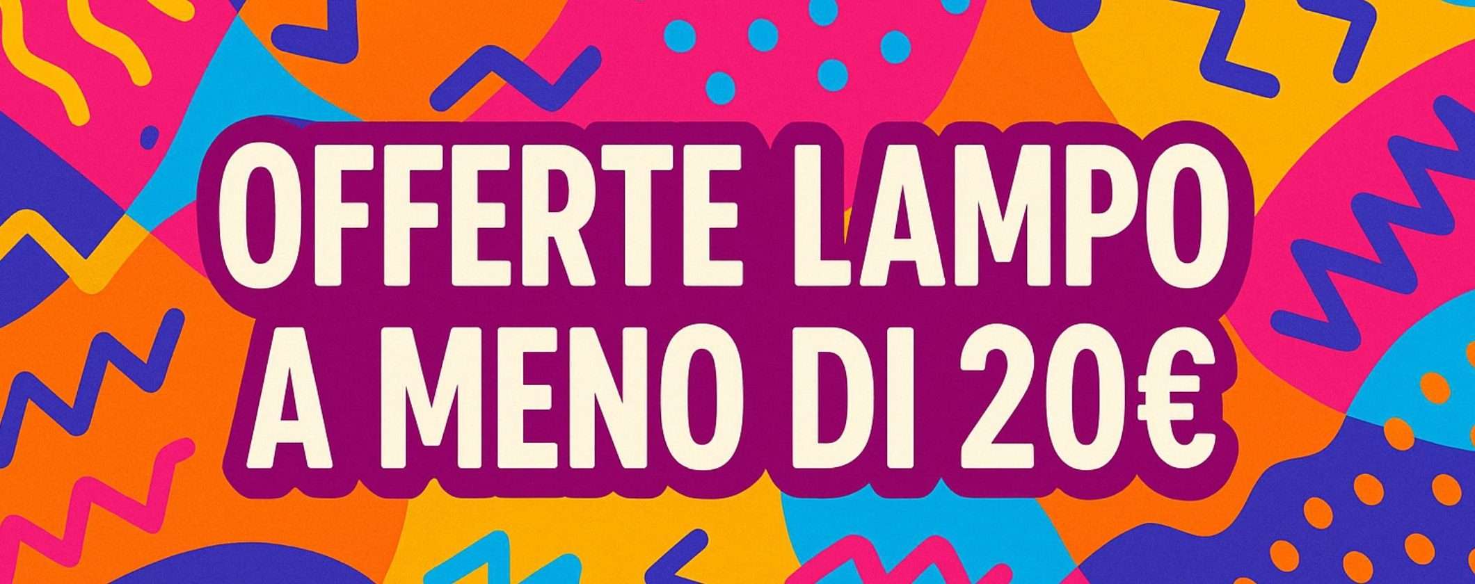 Offerte lampo Amazon a meno di 20€: prezzi SBRICIOLATI del lunedì