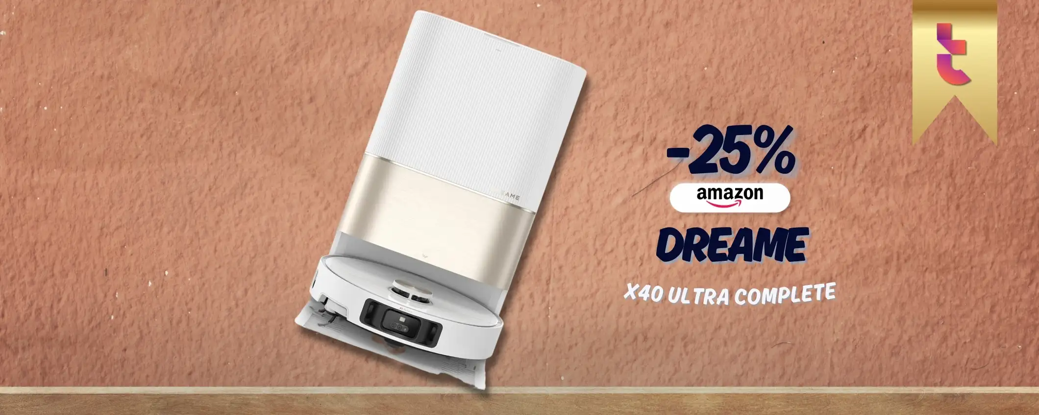 Con DREAME X40 Ultra Complete ti fai un regalo senza eguali (sconto 25%)