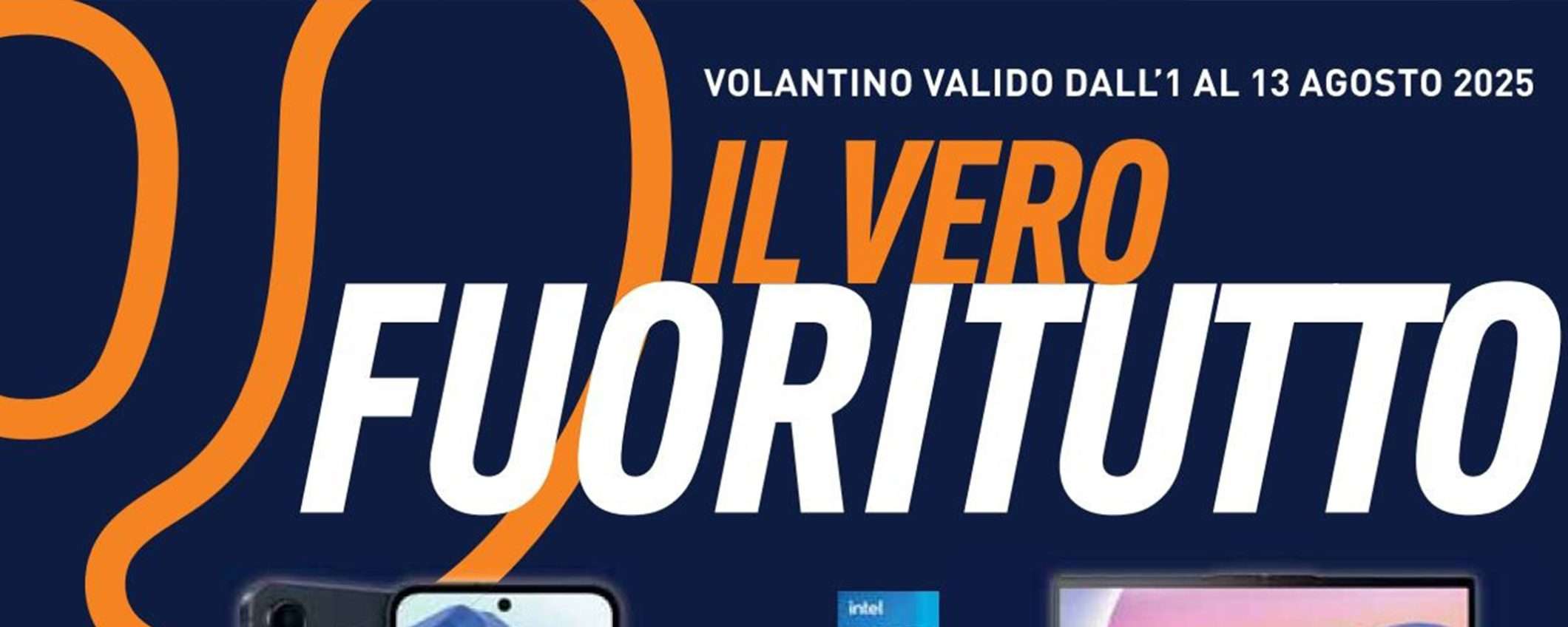 Volantino Unieuro, c'è il VERO Fuoritutto: prezzi imperdibili e finanziamenti a tasso zero