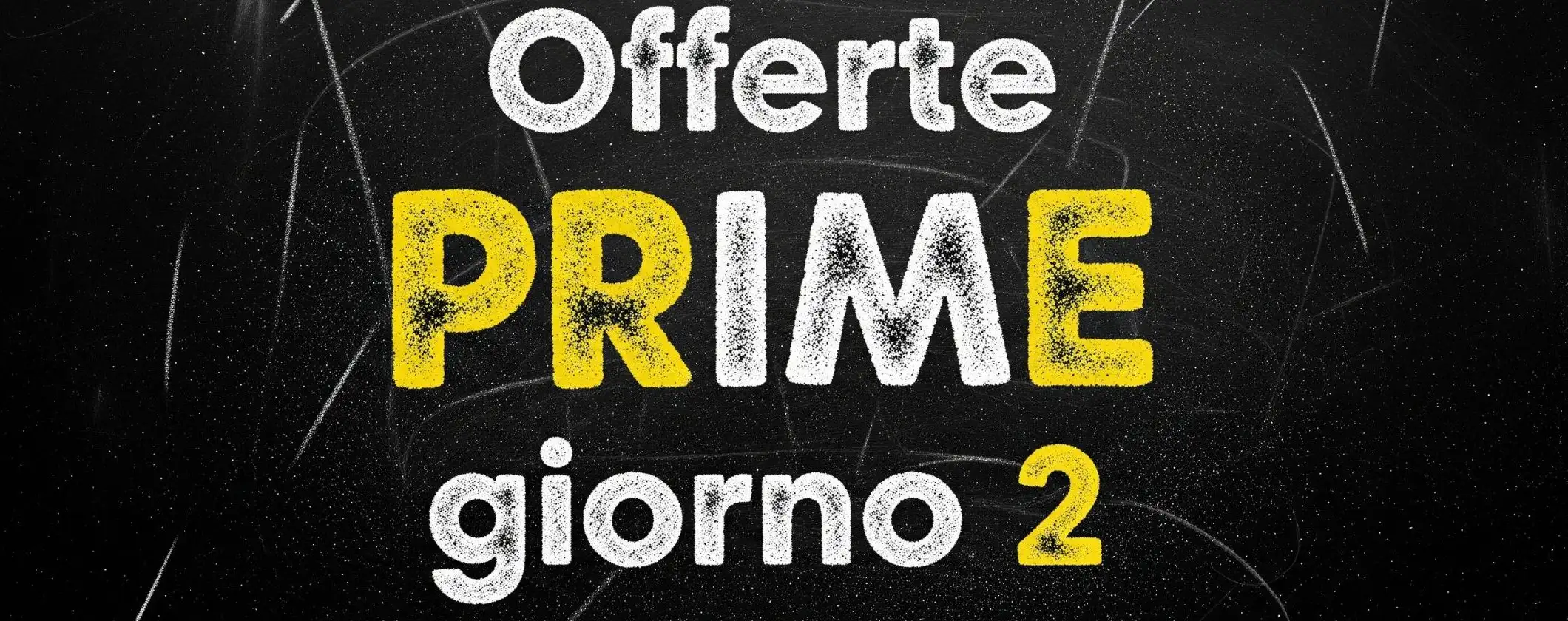 Offerte PRIME 15 anni Amazon in Italia, giorno 2: occasioni WOW da 12,63€ Offerte PRIME 15 anni Amazon in Italia, giorno 2: occasioni WOW da 12,63€