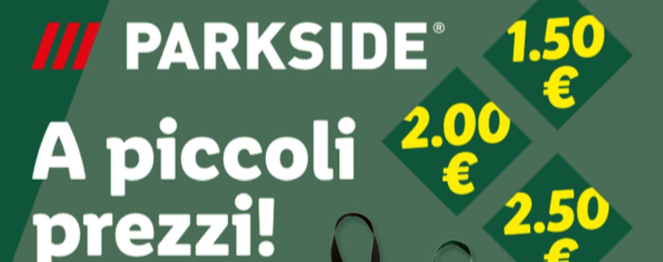 Lidl Parkside, volantino SHOCK: occasioni assurde da 1,50€ fino a 2,50€ Lidl Parkside, volantino SHOCK: occasioni assurde da 1,50€ fino a 2,50€