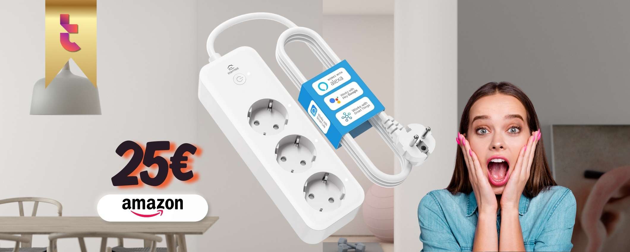 Multipresa smart e controlli da remoto e con voce QUALUNQUE dispositivo (25€) Multipresa smart e controlli da remoto e con voce QUALUNQUE dispositivo (25€)
