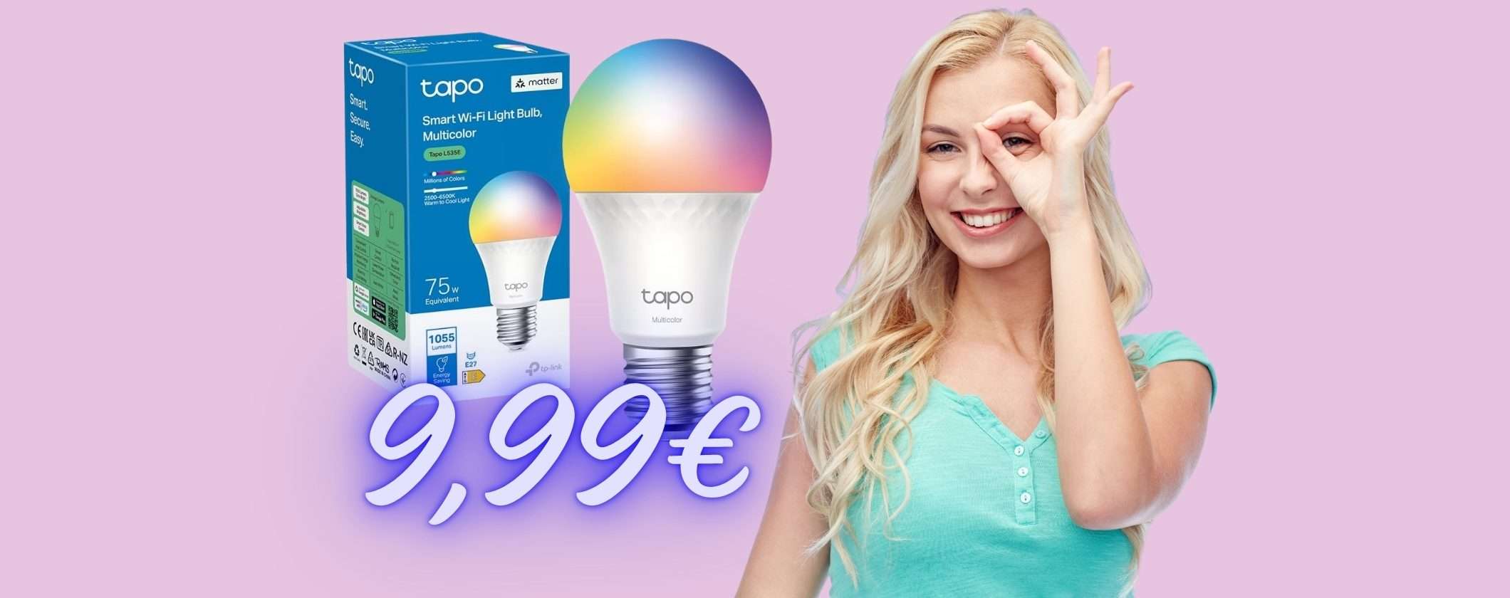 Lampadina WiFi colorata by Tapo a soli 9,99€ in offerta limitata Lampadina WiFi colorata by Tapo a soli 9,99€ in offerta limitata