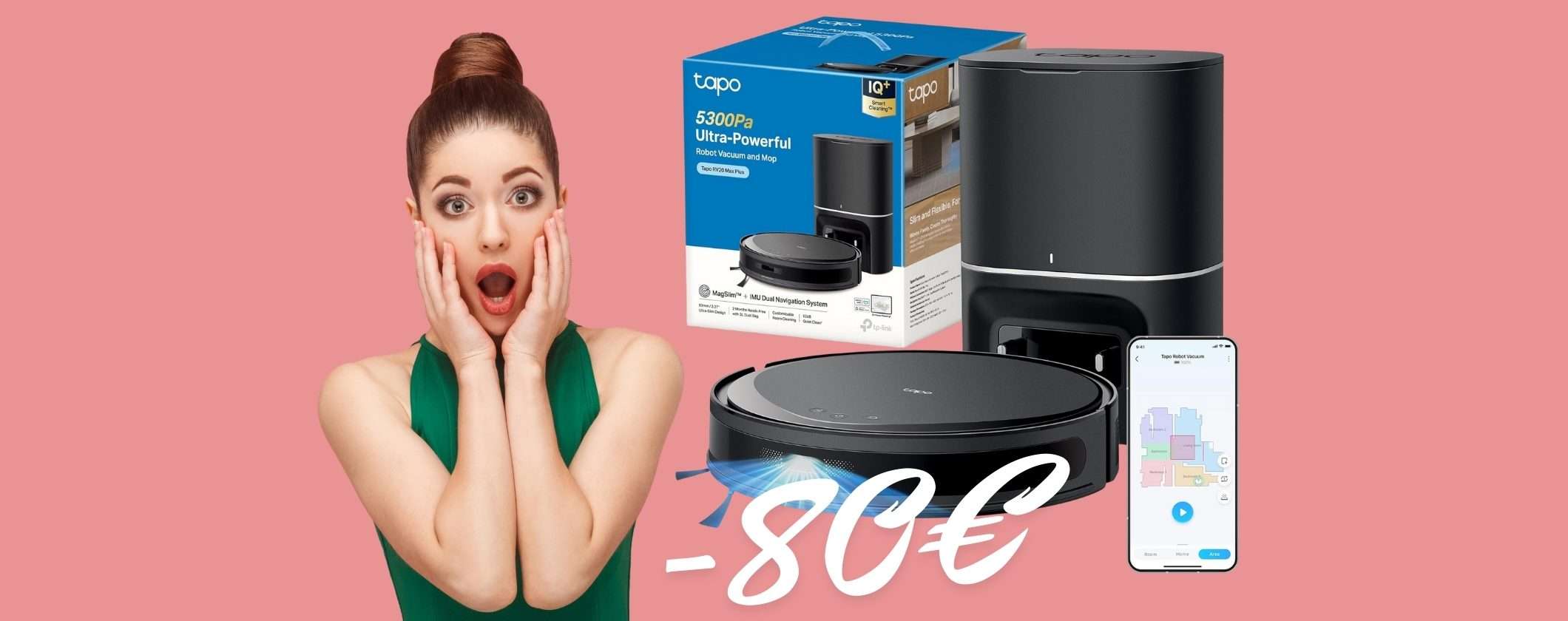 Robot aspirapolvere lavapavimenti Tapo RV20 MAX Plus a prezzo da sogno Robot aspirapolvere lavapavimenti Tapo RV20 MAX Plus a prezzo da sogno