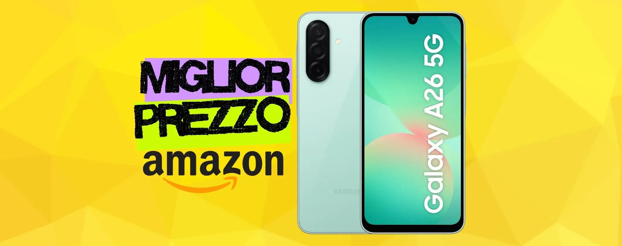 Samsung Galaxy A26 5G al prezzo più basso su Amazon, solo 199€