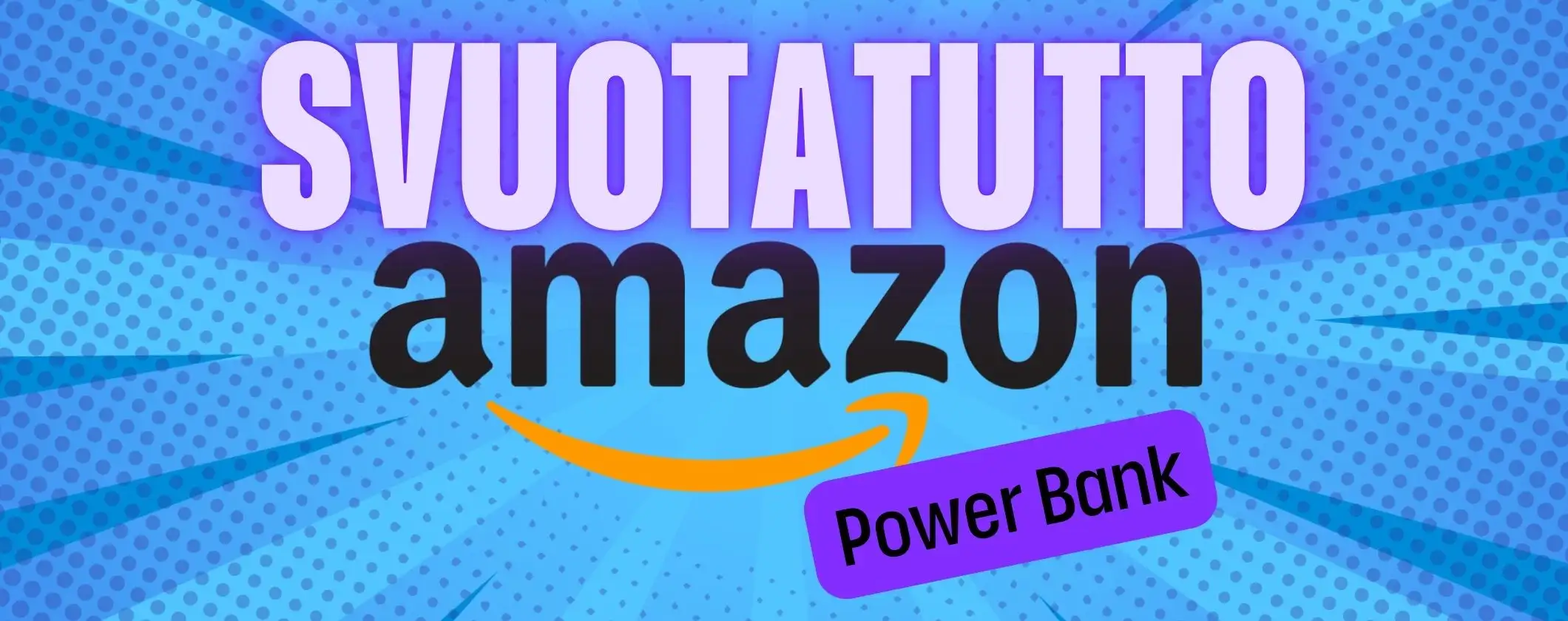 Svuotatutto Amazon: i Power Bank più potenti senza spendere un patrimonio