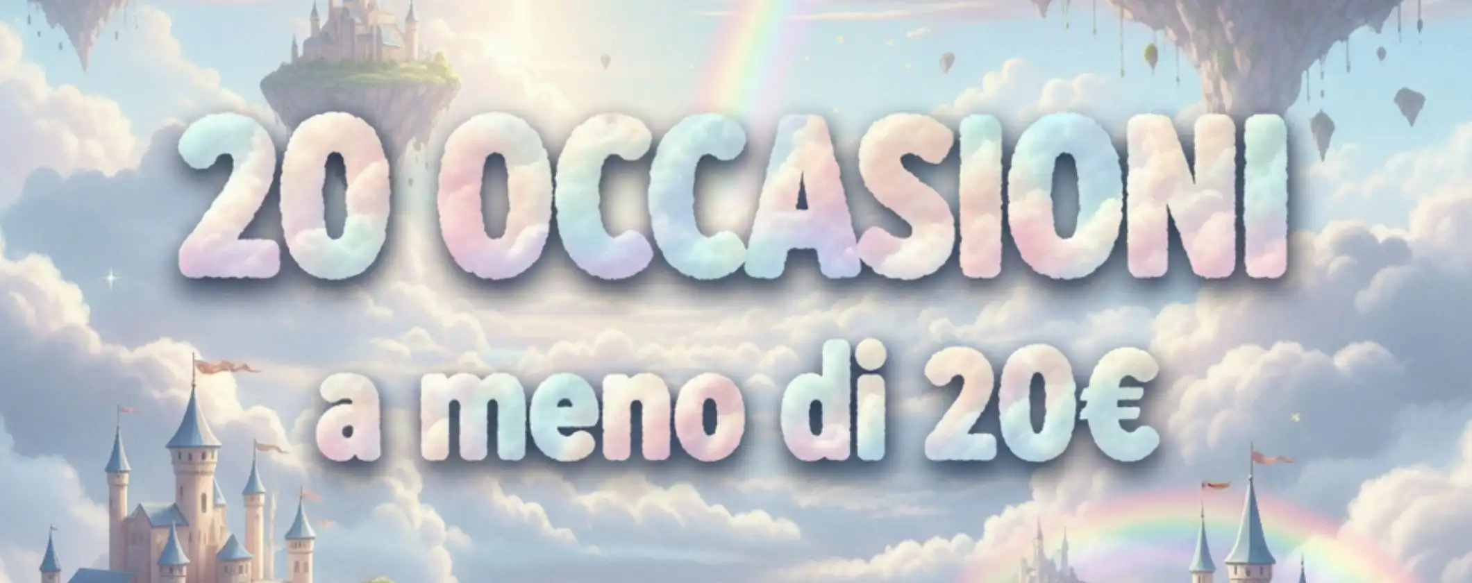 Festa Offerte Prime di Amazon, ULTIME ORE: i 20 imperdibili a meno di 20€