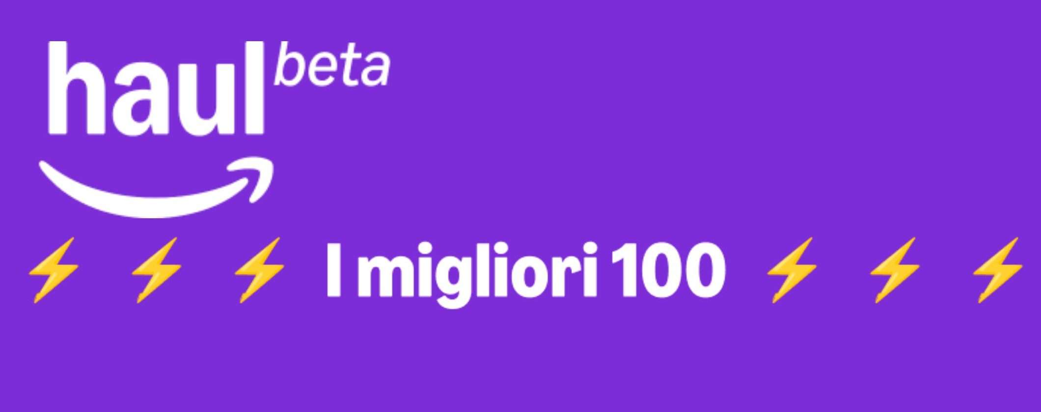 La TOP 100 di Amazon Haul è SALVA EURO: pochi spiccioli per grandi affari