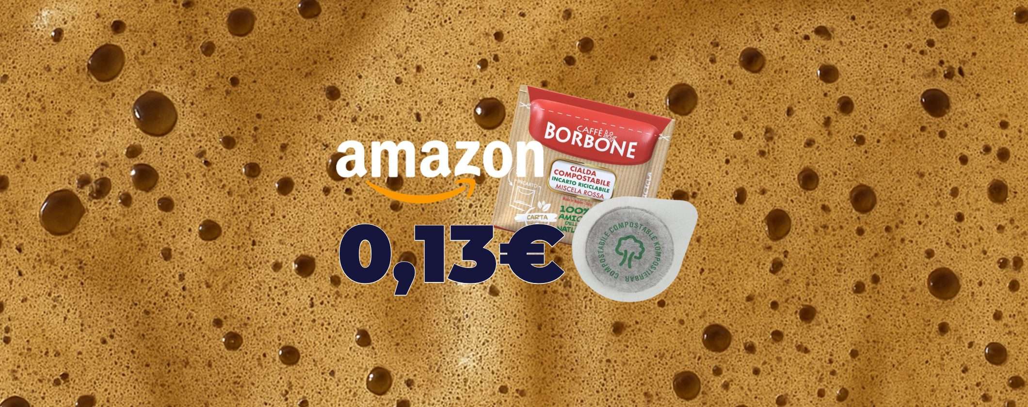 Cialde Caffè Borbone Miscela Rossa ESE: solo 0,13€ alla Festa delle Offerte Prime