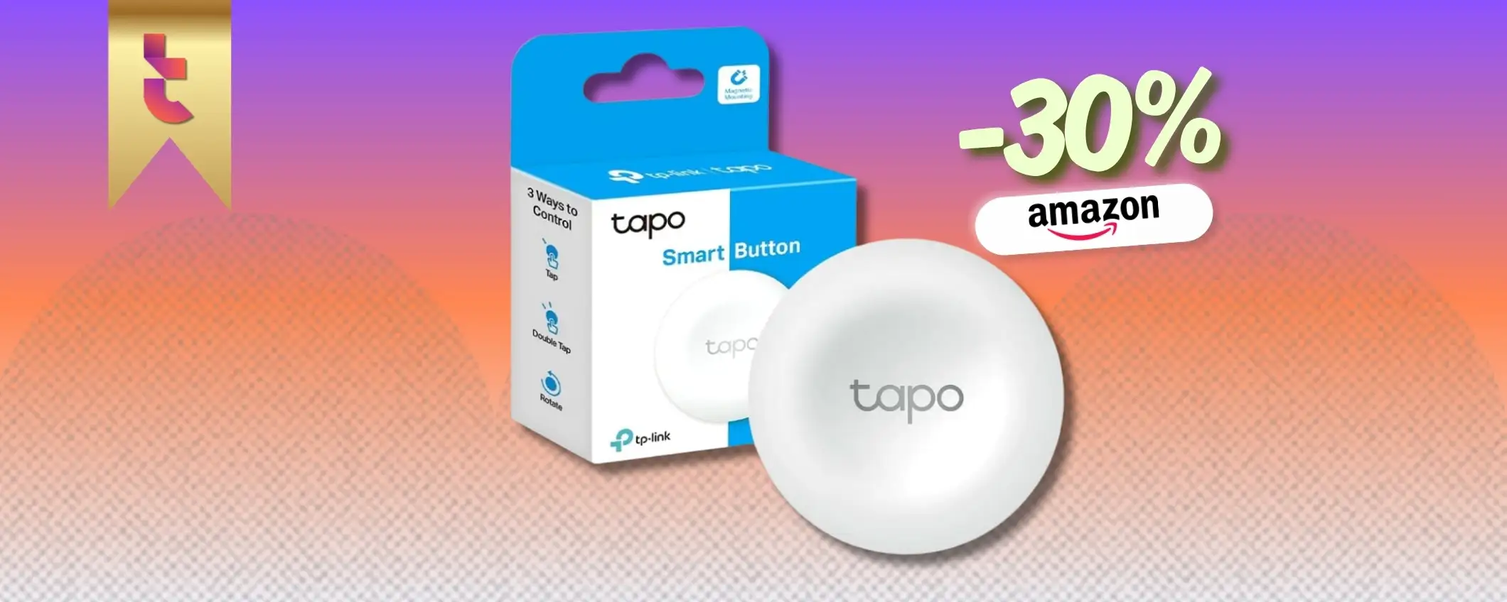 Comandi vocali? Superflui con Tapo S200B, il bottone 4in1 a 13€ Comandi vocali? Superflui con Tapo S200B, il bottone 4in1 a 13€