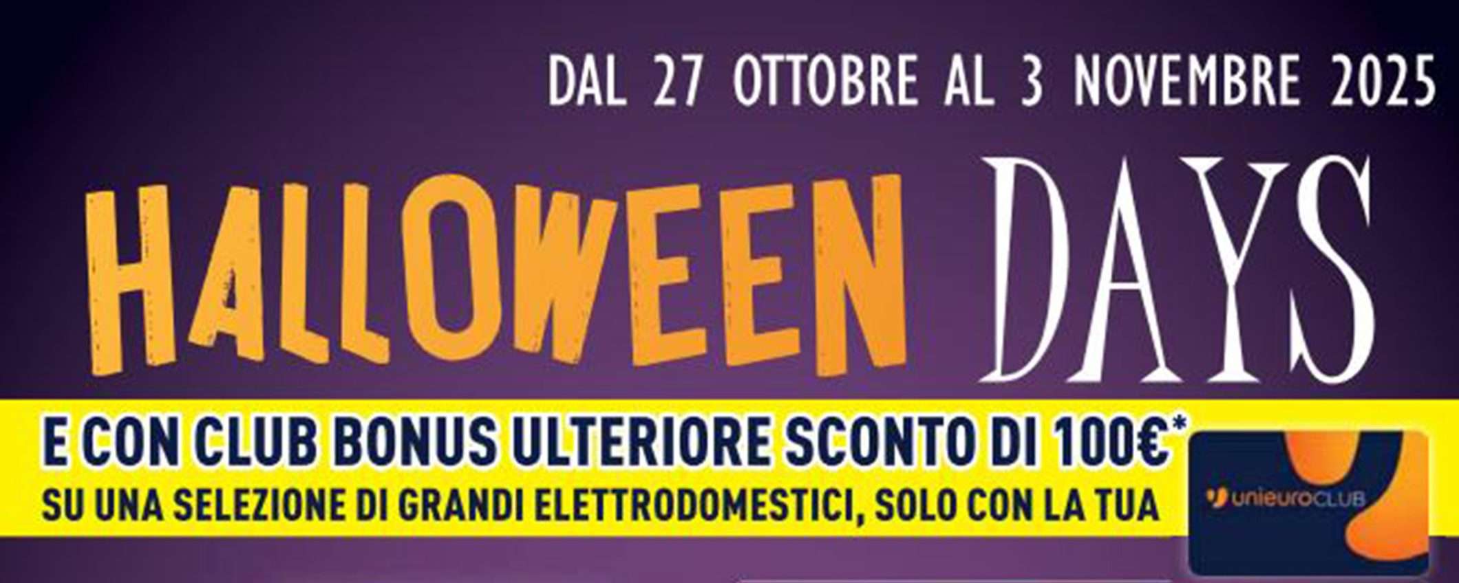Volantino Unieuro, offerte da brividi con gli Halloween Days Volantino Unieuro, offerte da brividi con gli Halloween Days