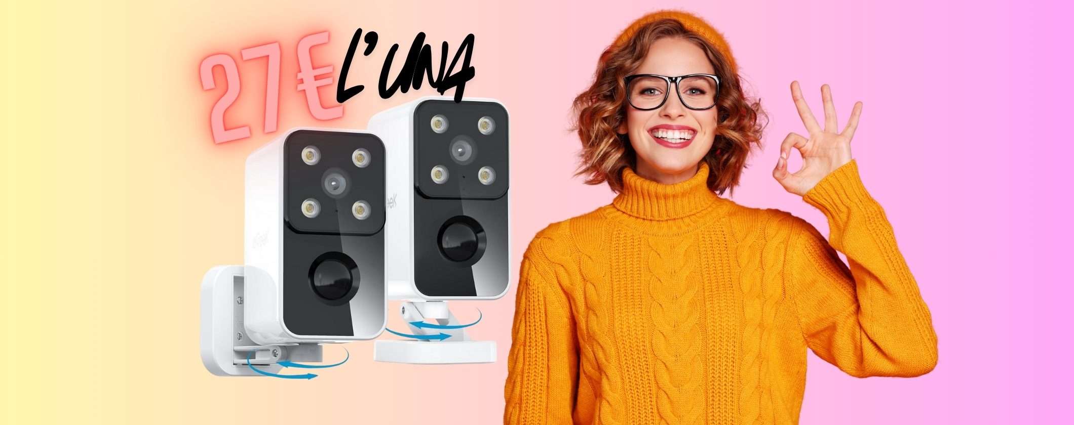 2 videocamere di sorveglianza a 27€ l'una in offerta folle su Amazon