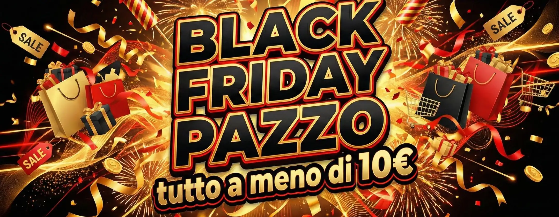 Black Friday PREZZI PAZZI: occasioni inaspettate a (molto) meno di 10€