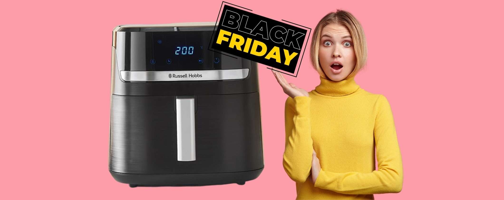 Come fritto ma senza grassi? Prova la friggitrice ad aria Russell Hobbs da 8,3L