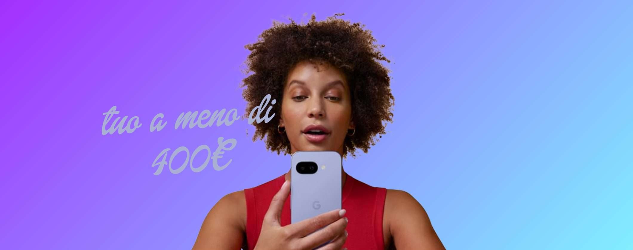 Google Pixel 9a a meno di 400€ su Amazon: da acquistare subito!