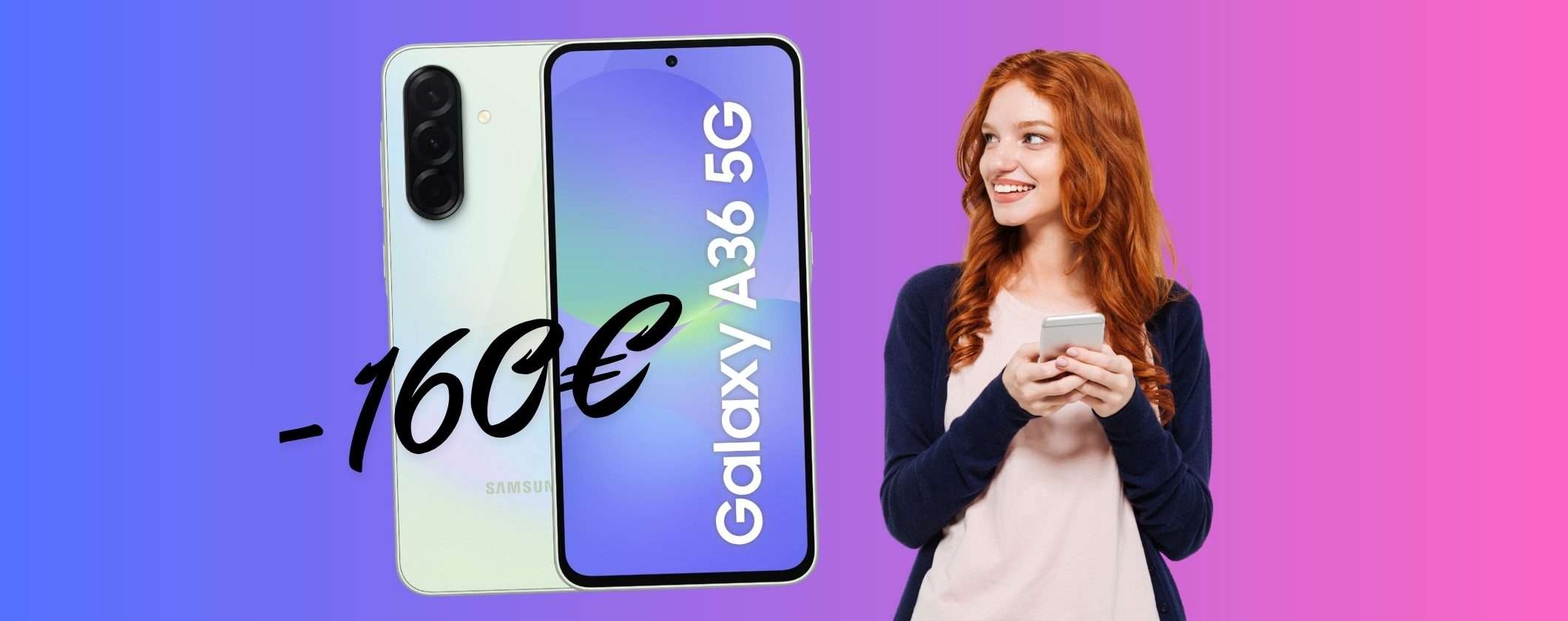 Medio gamma senza spendere un capitale? Samsung Galaxy A36 5G (-35%)