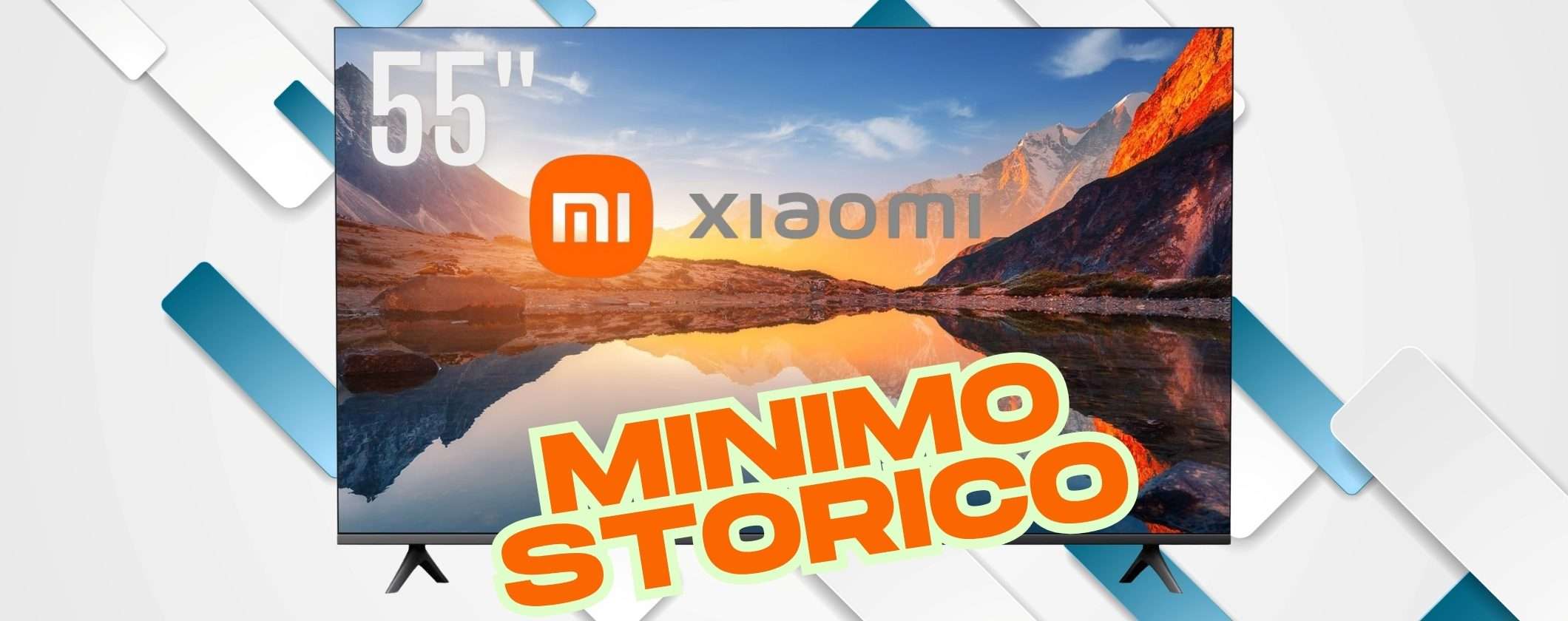 Smart TV Xiaomi da 55 pollici a meno di 300€ è un best buy (minimo storico)