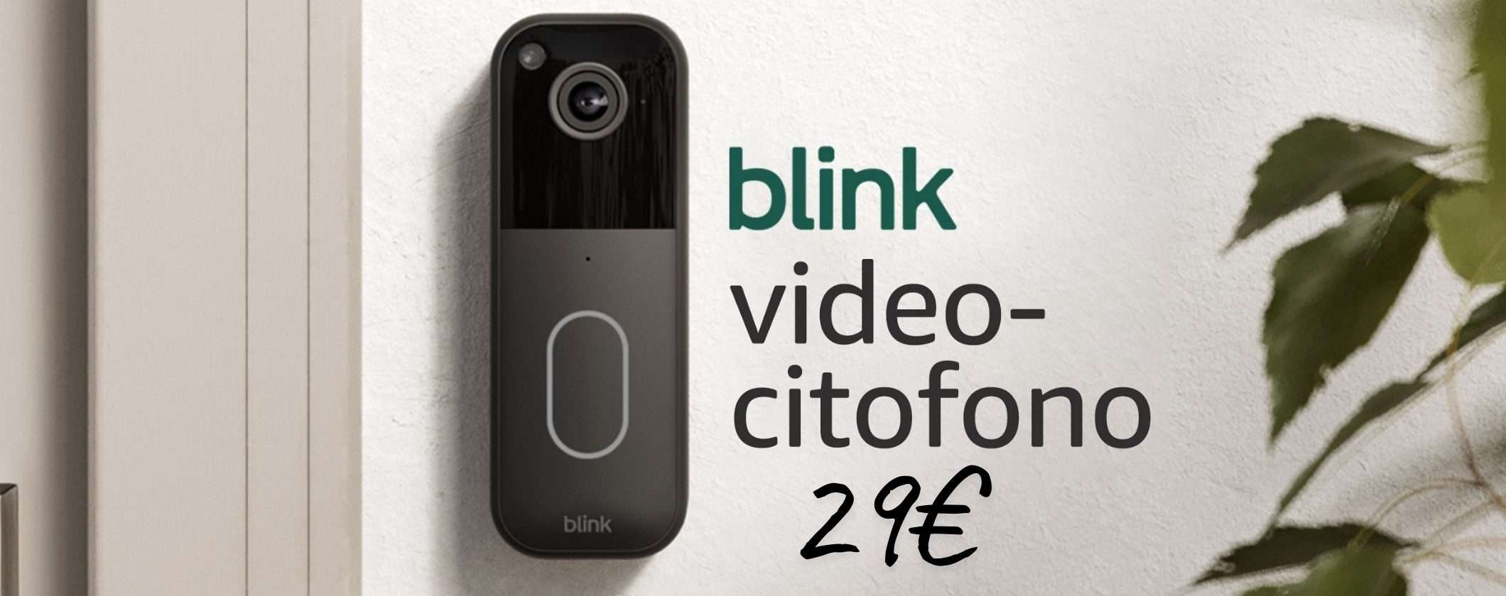 Videocitofono Blink (ultimo modello) a soli 29€ con sconto del 45% al Black Friday