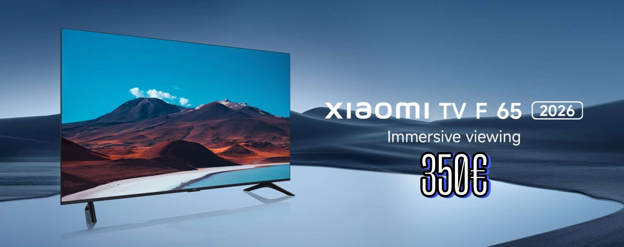 Xiaomi TV F 65: solo 359€ per 65 pollici di qualità al Black Friday Amazon