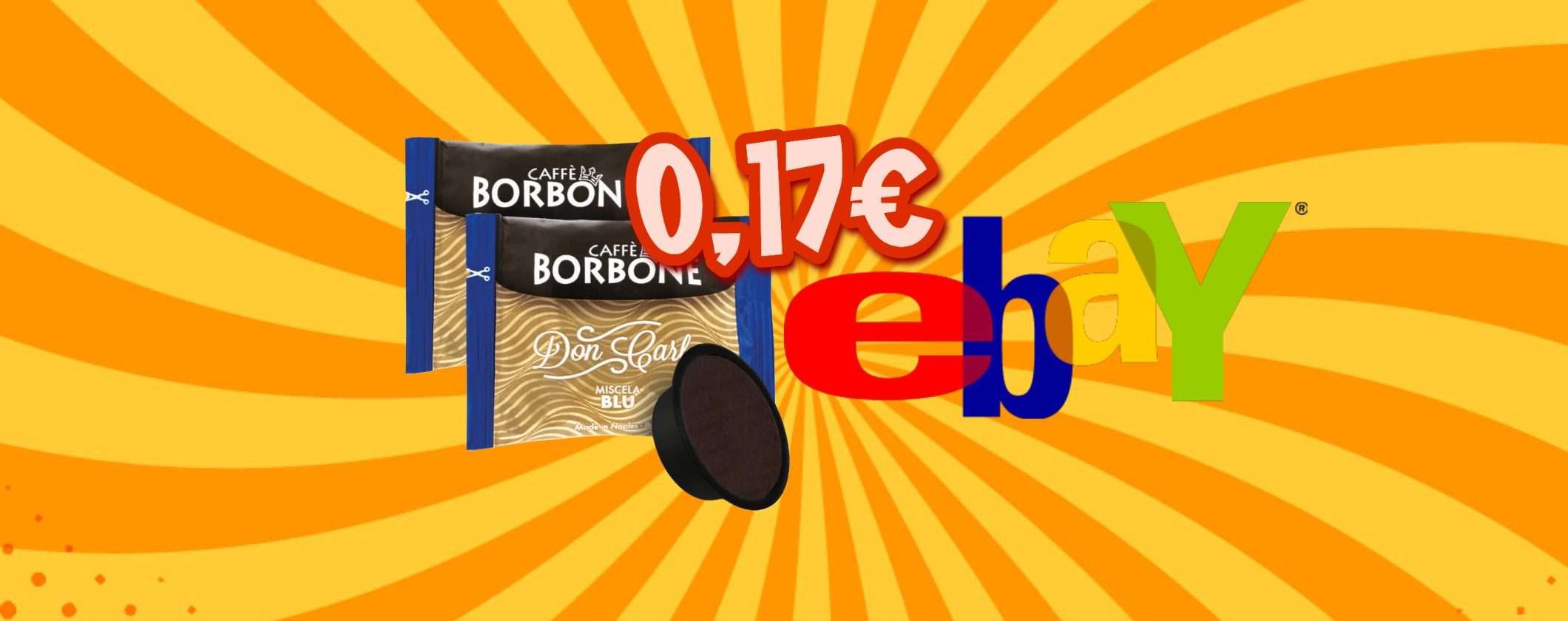 Le Capsule Caffè Borbone A Modo Mio a 0,17€ col Cyber Monday eBay