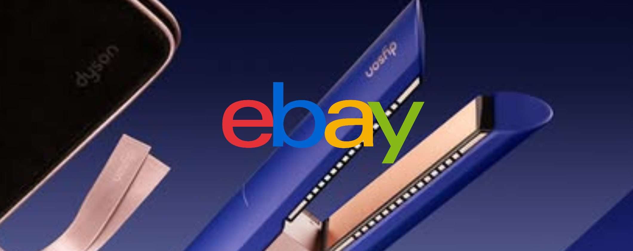 I Dyson più richiesti fino al 50% di sconto su eBay