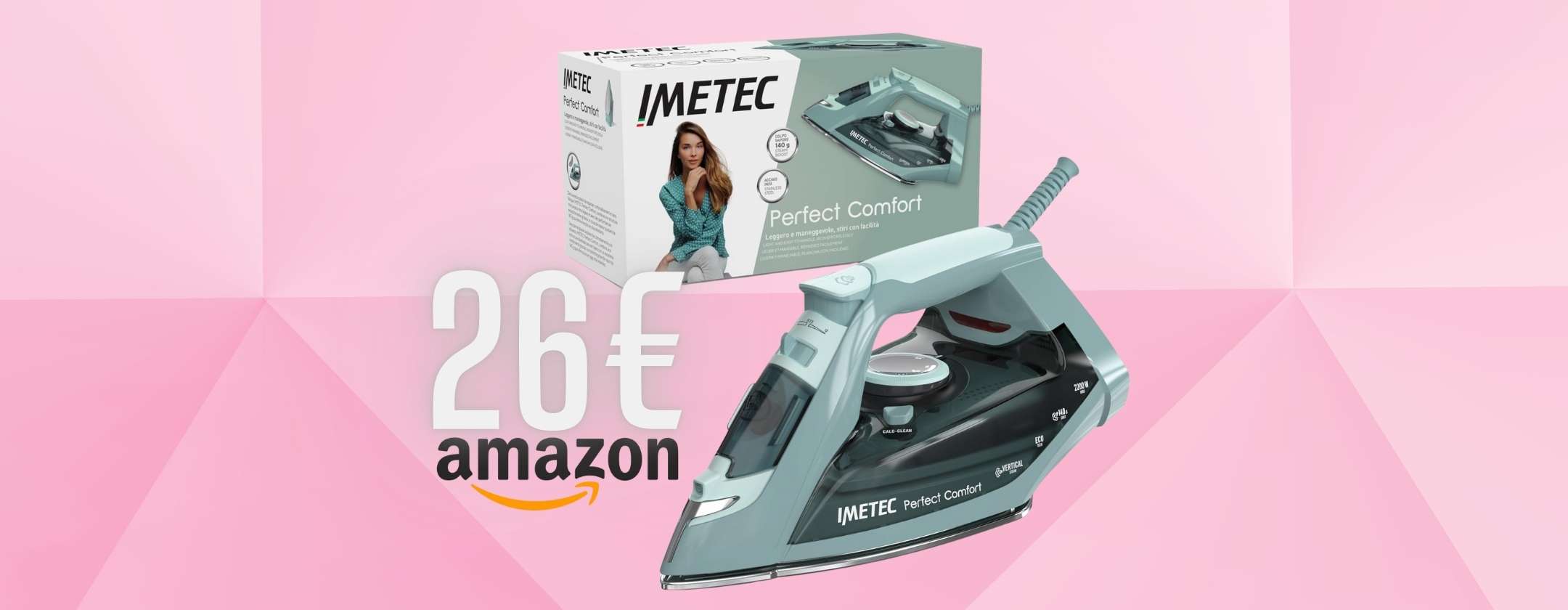 Minimo storico Amazon per il Ferro da stiro Imetec Perfect Comfort, solo 26€