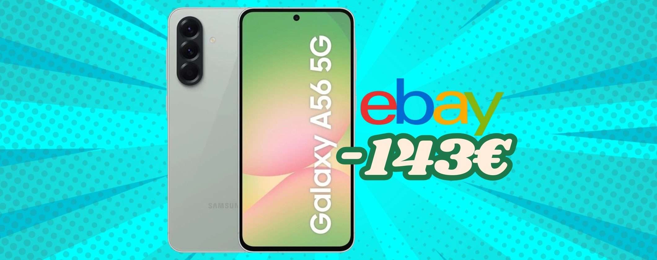 Se vuoi un medio gamma senza svenarti acquista su eBay Samsung Galaxy A56 5G